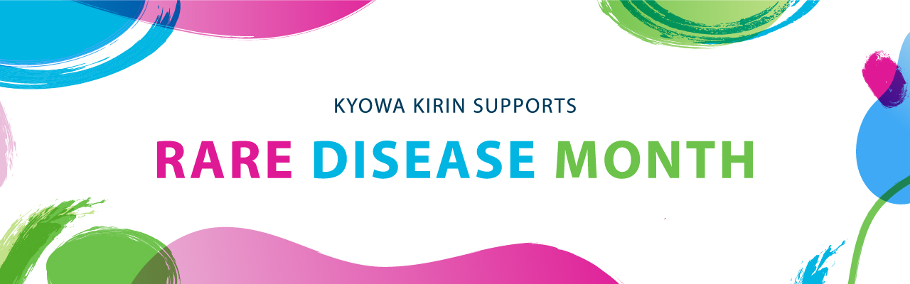 KYOWA KIRIN SUPPORTS RARE DISEASE MONTH